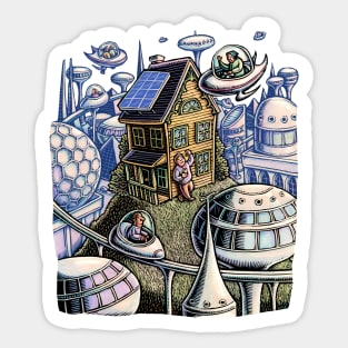 City of the Future, with Old House Sticker